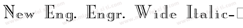 New Eng. Engr. Wide Italic字体转换